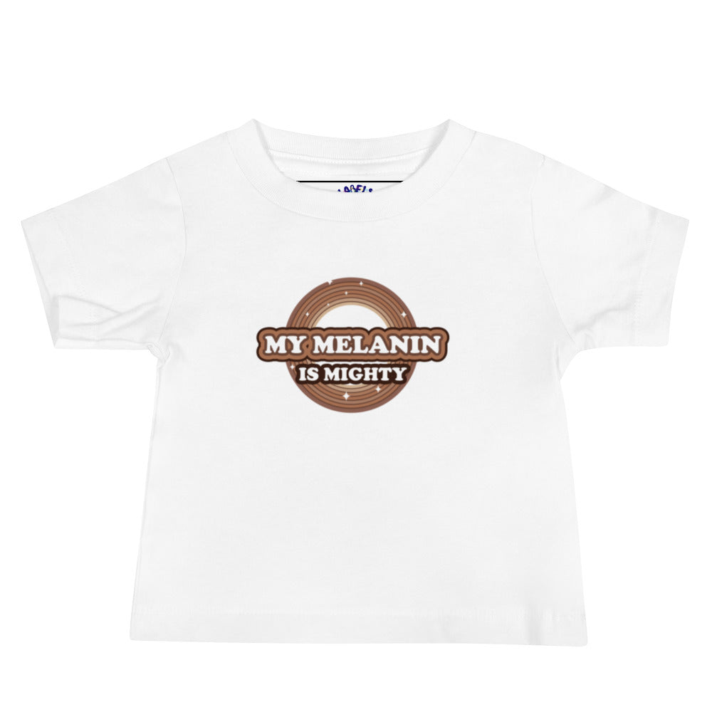 "Melanin Is Mighty" - Baby T-Shirt