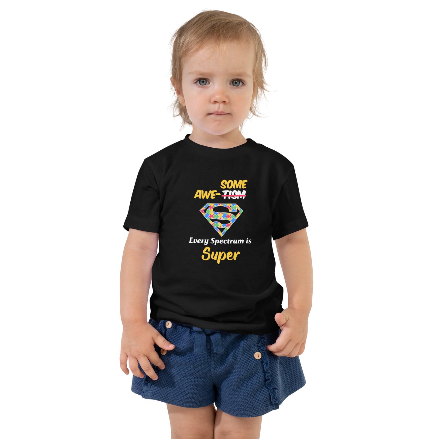 "Every Spectrum Is Super" - Toddler T-Shirt