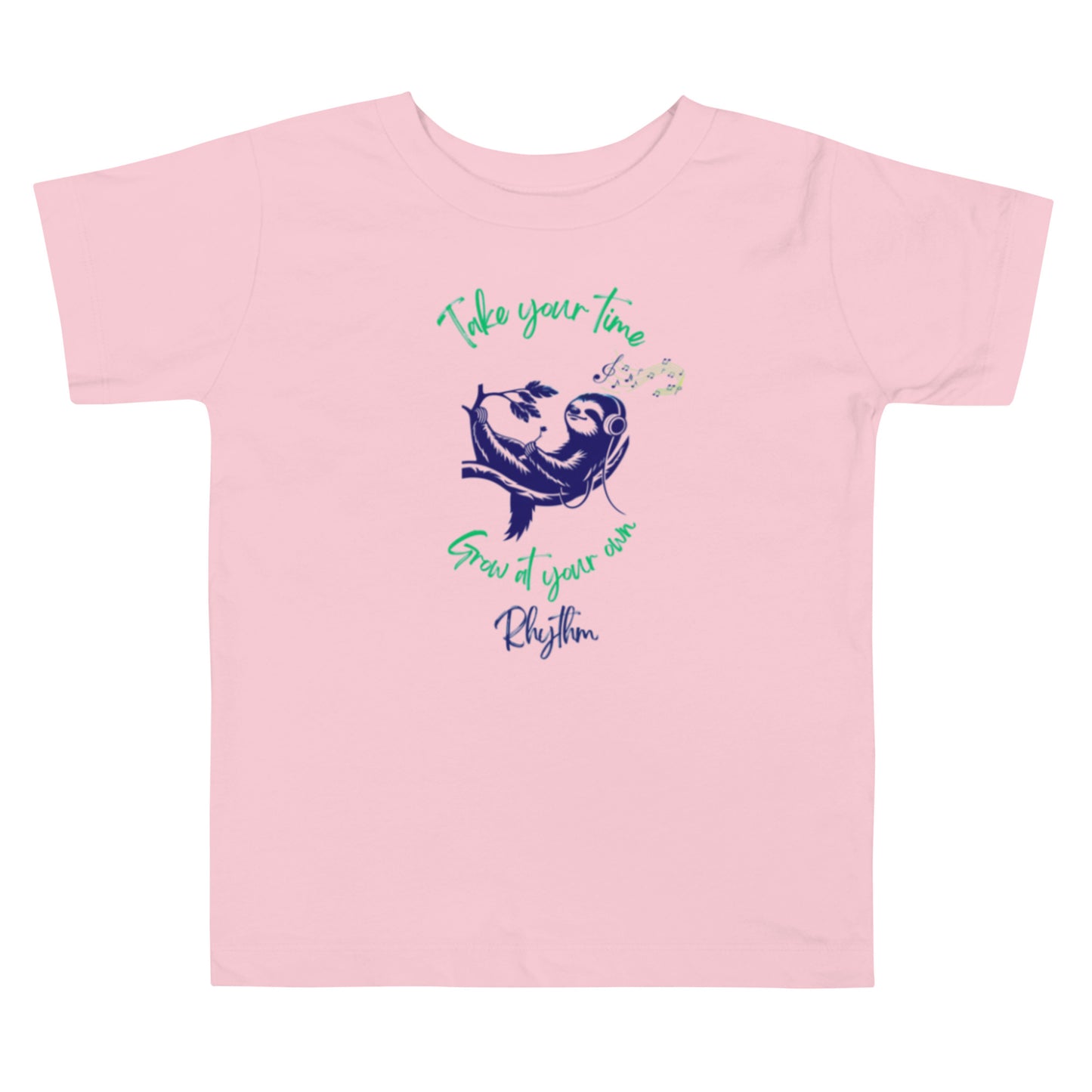 "Grow At Your Rhythm" - Toddler T-Shirt