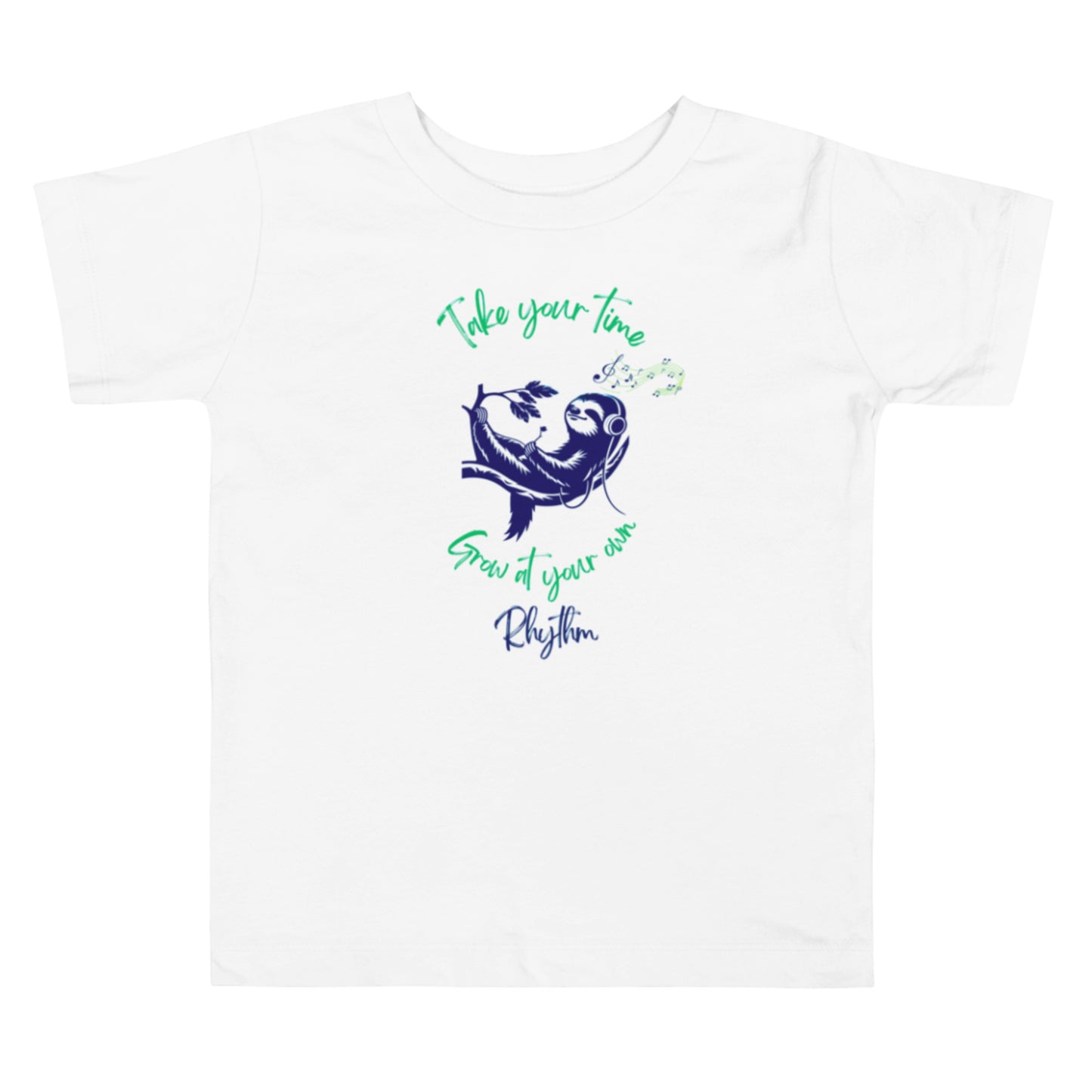 "Grow At Your Rhythm" - Toddler T-Shirt