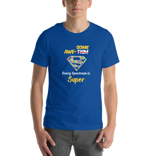 "Every Spectrum Is Super" - Adult T-Shirt